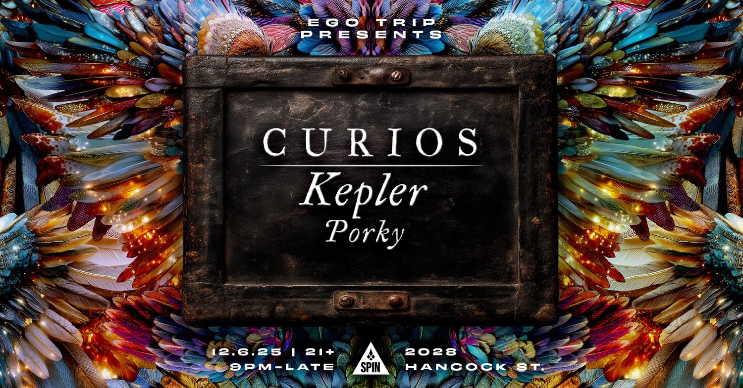 Ego Trip Presents: Curios Feat. Kepler