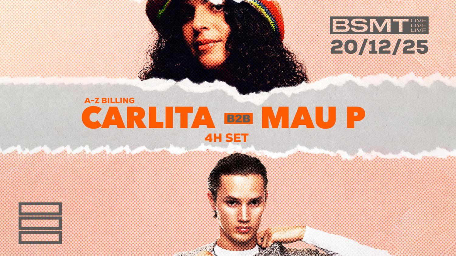 Bsmt Live Presents Carlita B2B Mau P 4H Set