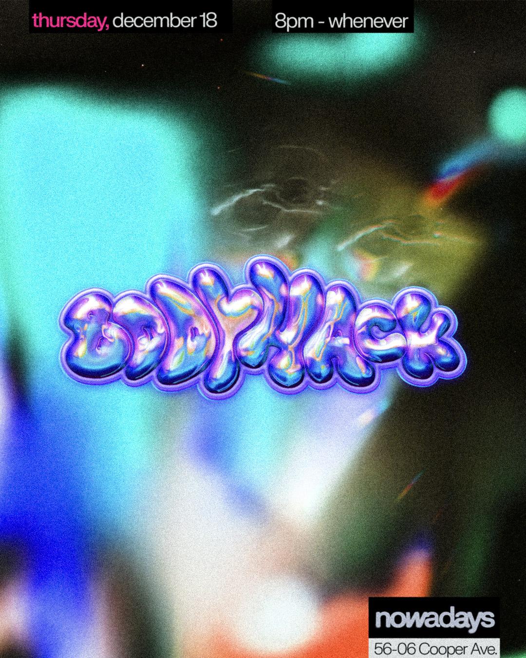 Body Hack: Asl Princess, Dee Diggs B2B Kilopatrah Jones, Zaida Zane, Rosalíe + More