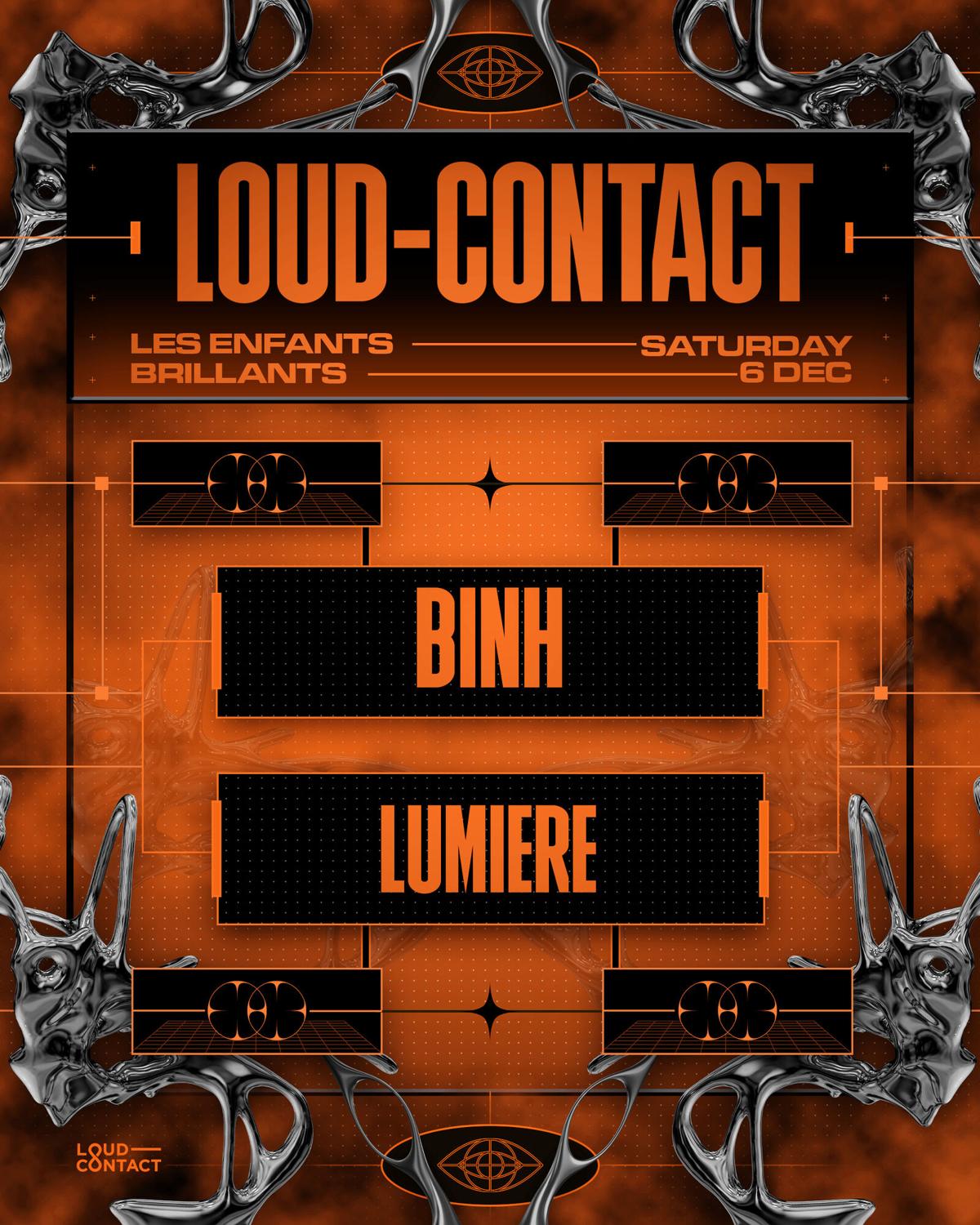 Loud-Contact Presents Binh, Lumiere