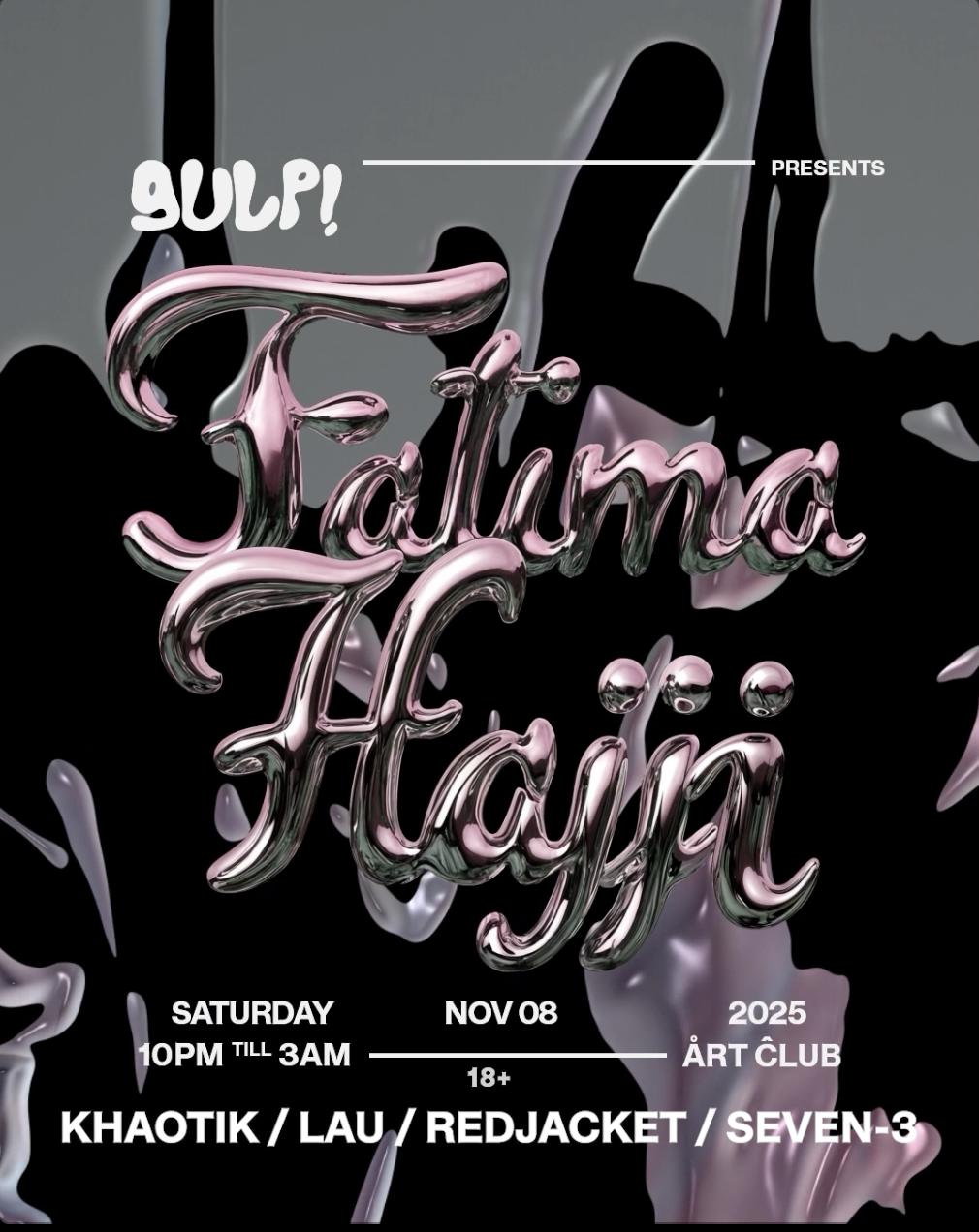 Gulp! Presents: Fatima Hajji
