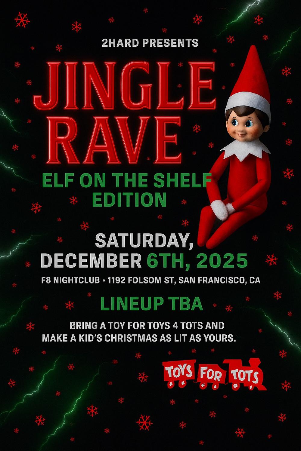 Toy Drive Jingle Rave: Elf On The Shelf Edition Presented By 2Hard X Toys For Tots