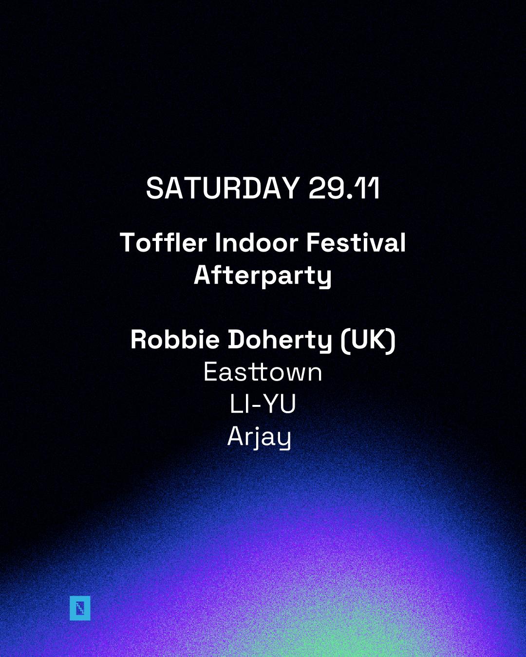 Toffler Indoor Festival With Robbie Doherty (Uk)