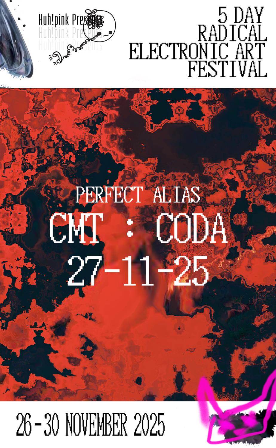 Huh!Pink X Perfect Alias Festival: Cmt 疯狂星期四: Coda
