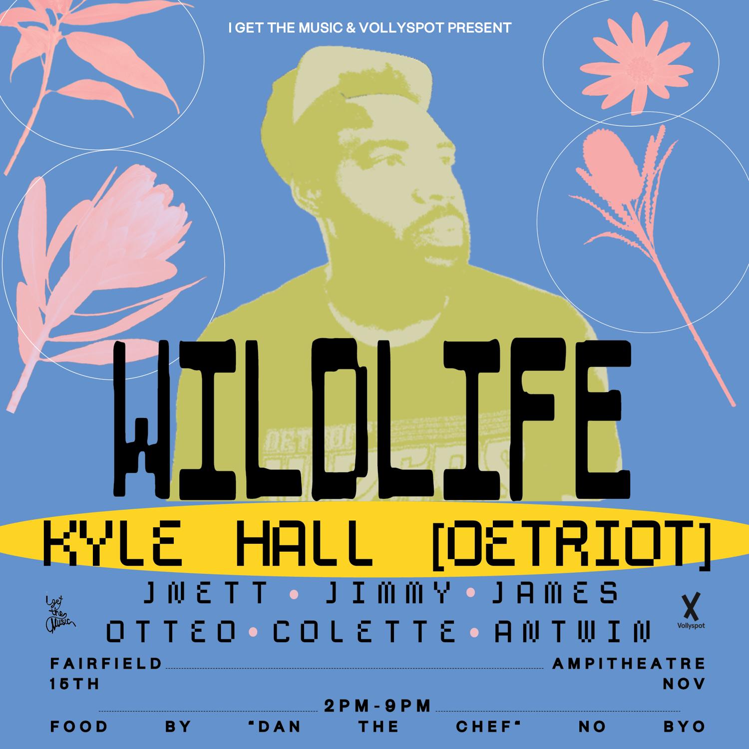 Wild Life With Kyle Hall