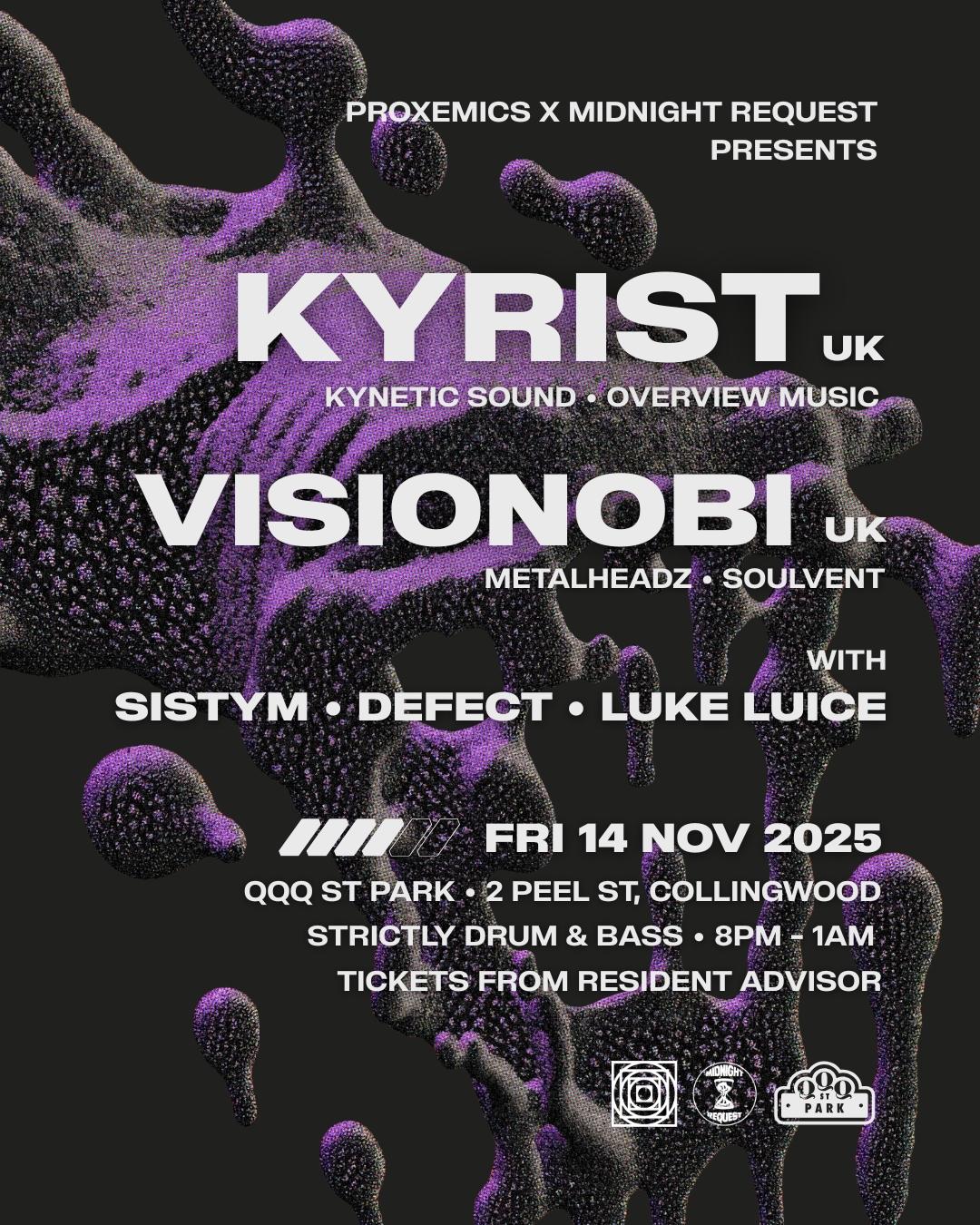 Proxemics X Midnight Request Presents: Kyrist & Visionobi (Uk)
