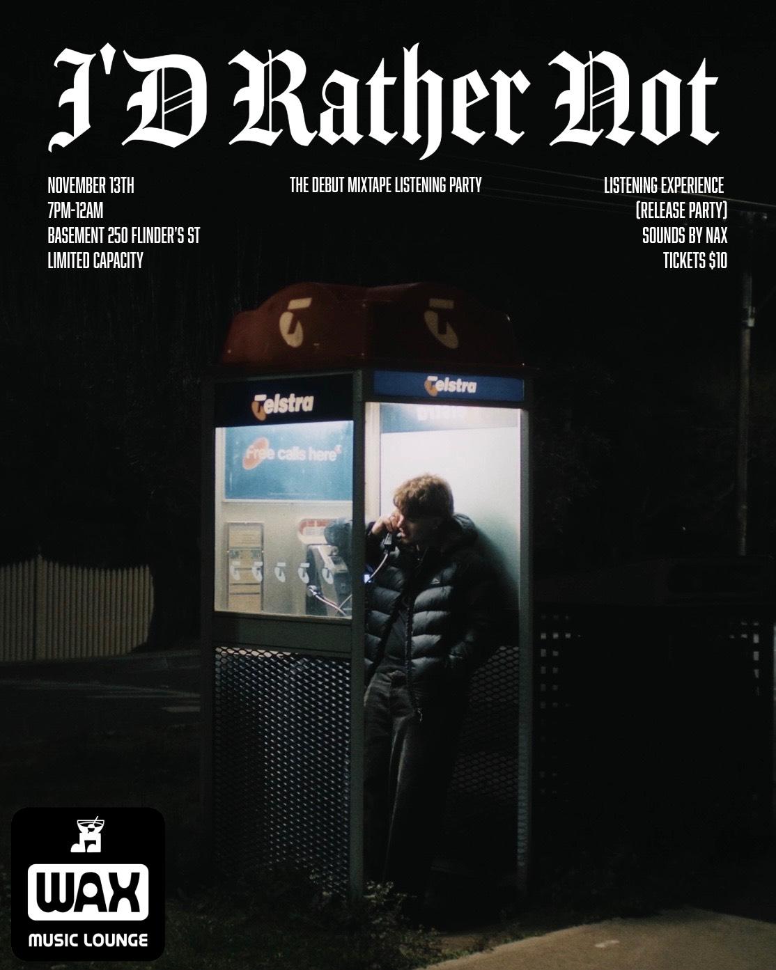 Celent • 'I'D Rather Not' Listening Party