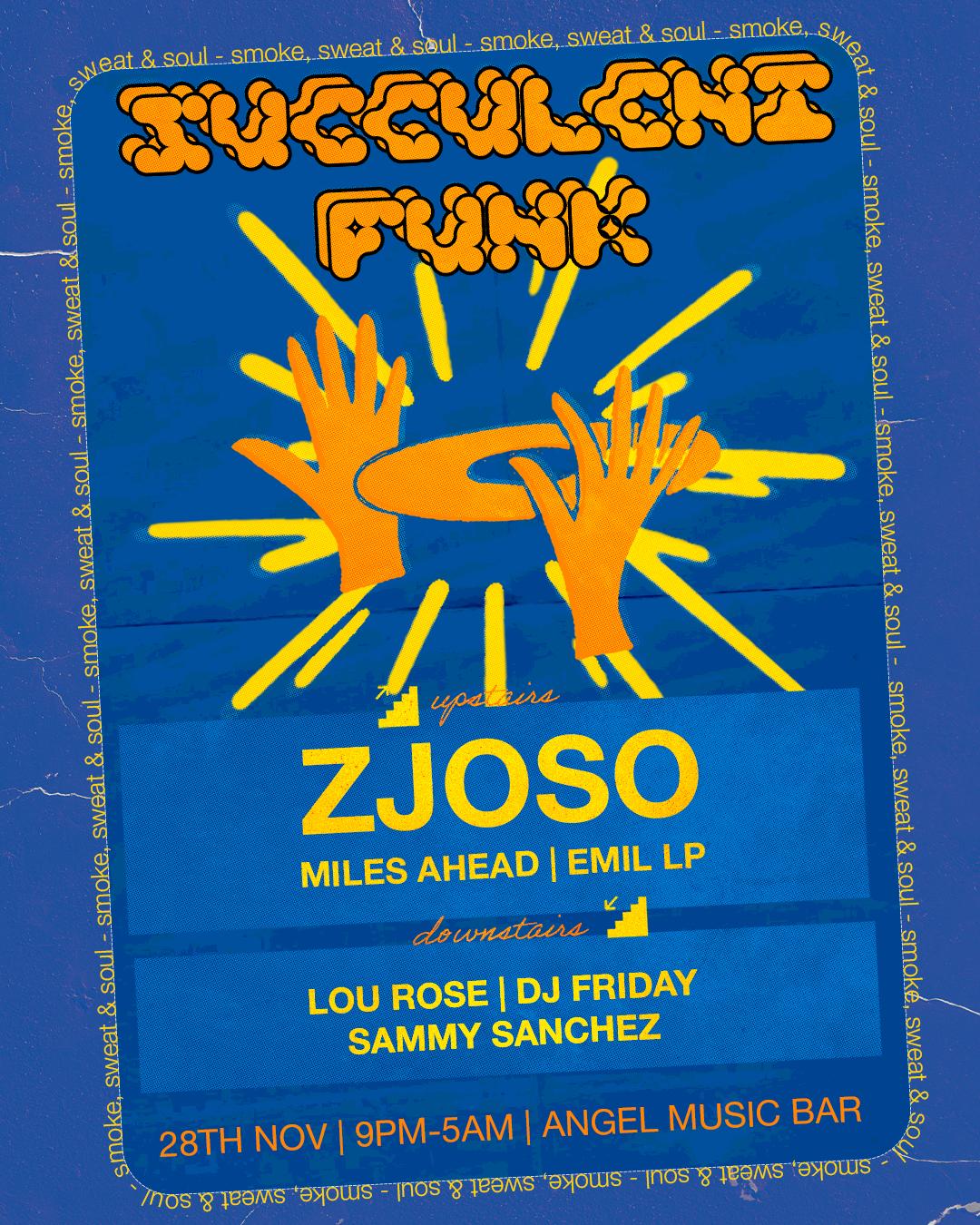 Succulent Funk W/ Zjoso