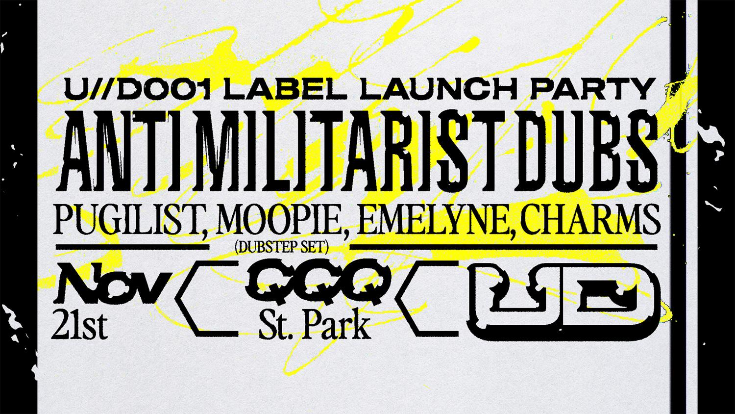 U//D 001 Label Launch With Pugilist, Moopie, Emelyne & Charms