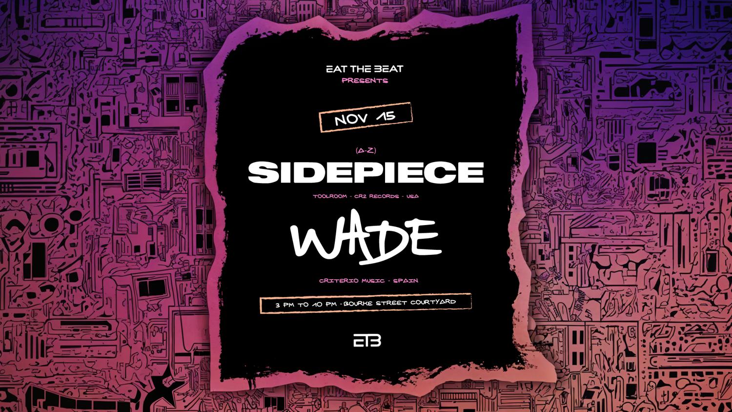 Eat The Beat Pres. Sidepiece & Wade - Day Party