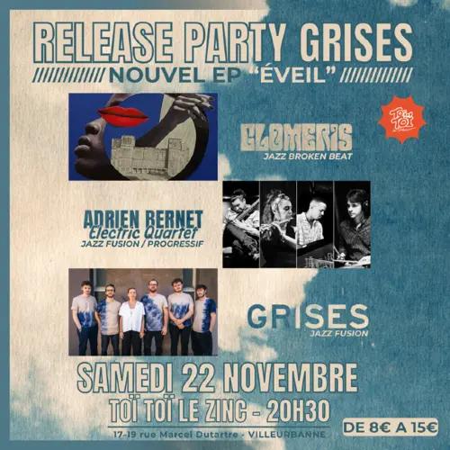 Release Party Grises - Nouvel Ep 'Éveil'