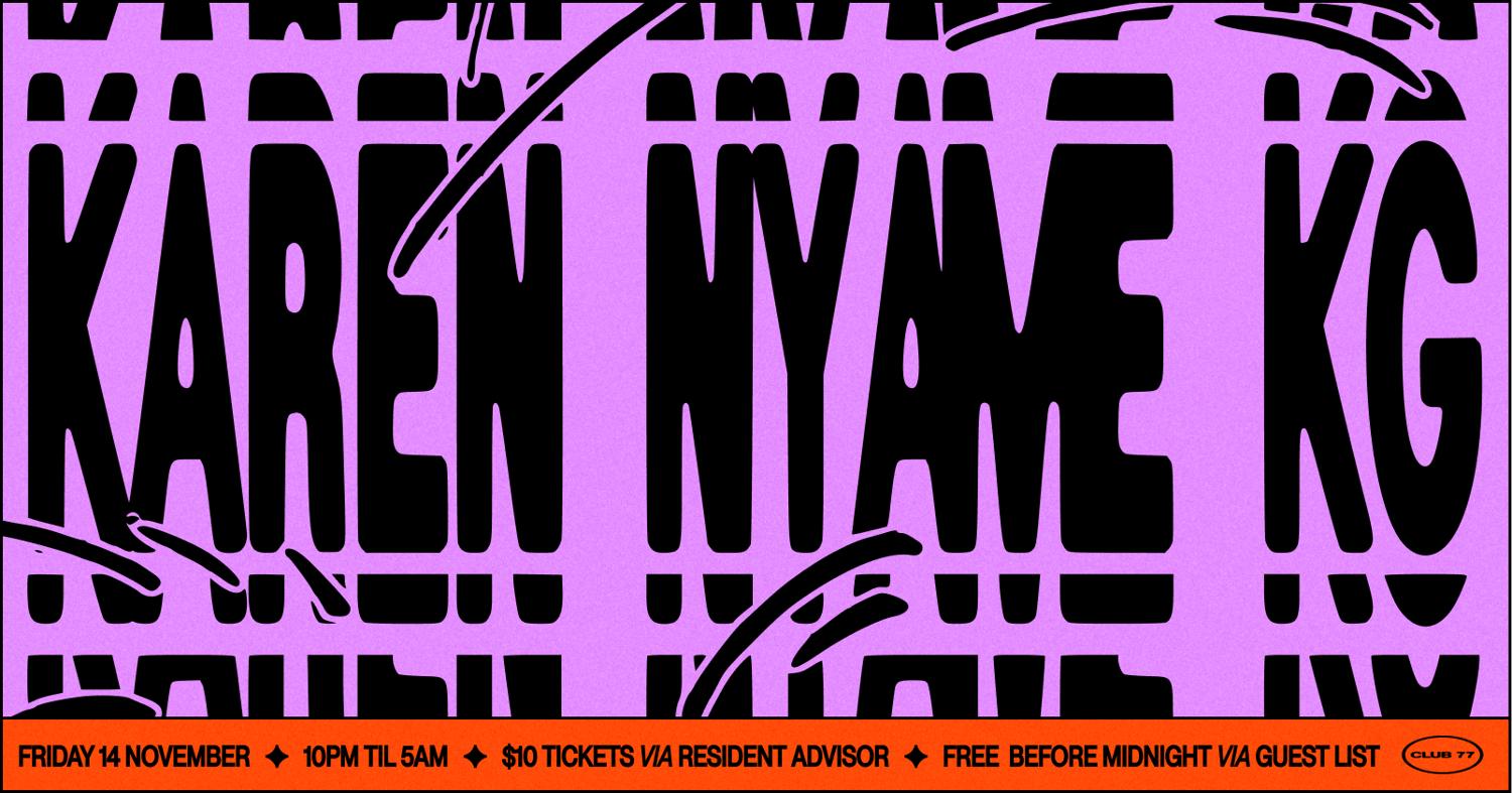Fridays At 77: Karen Nyame Kg, Wavyrager, Kiminza
