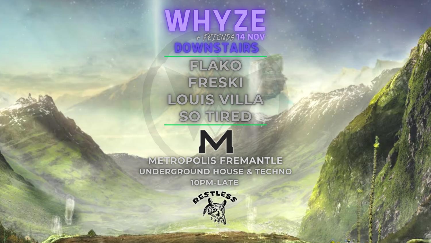 Whyze + Friends [Downstairs] Feat. Flako, Freski, Louis Villa & So Tired