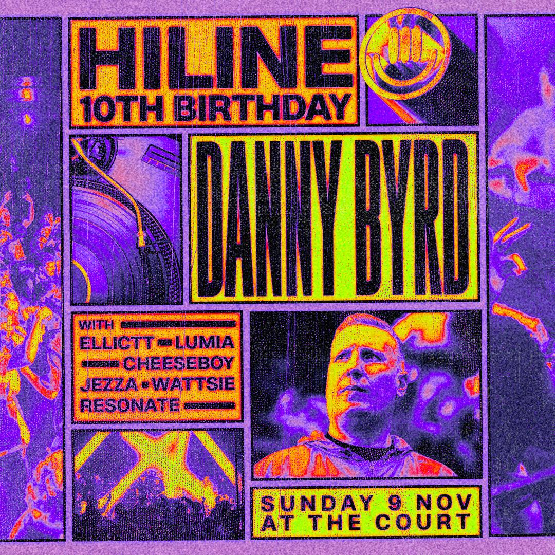 Hiline 10Th Birthday Ft Danny Byrd