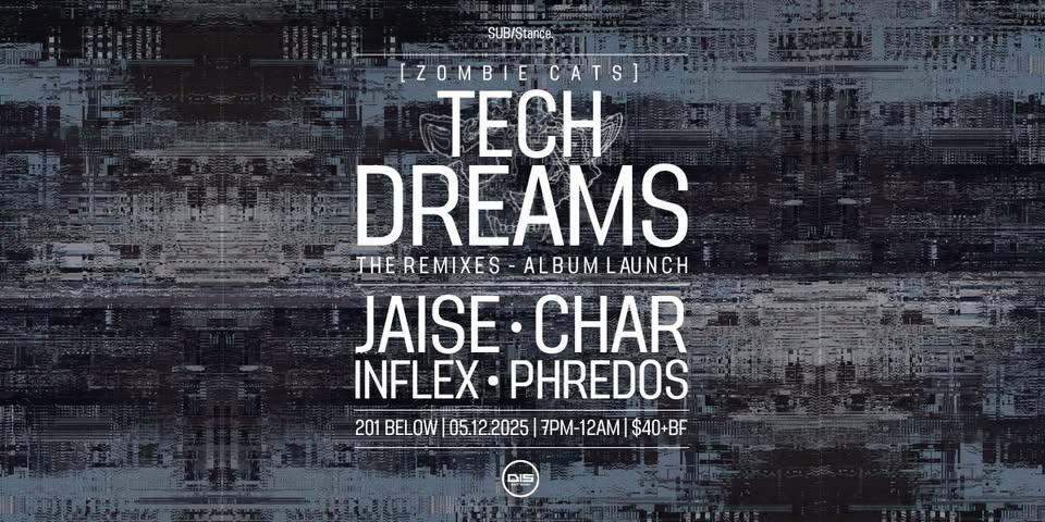 Sub/Stance024: Tech Dreams (Zombie Cats) - The Remixes Album Launch