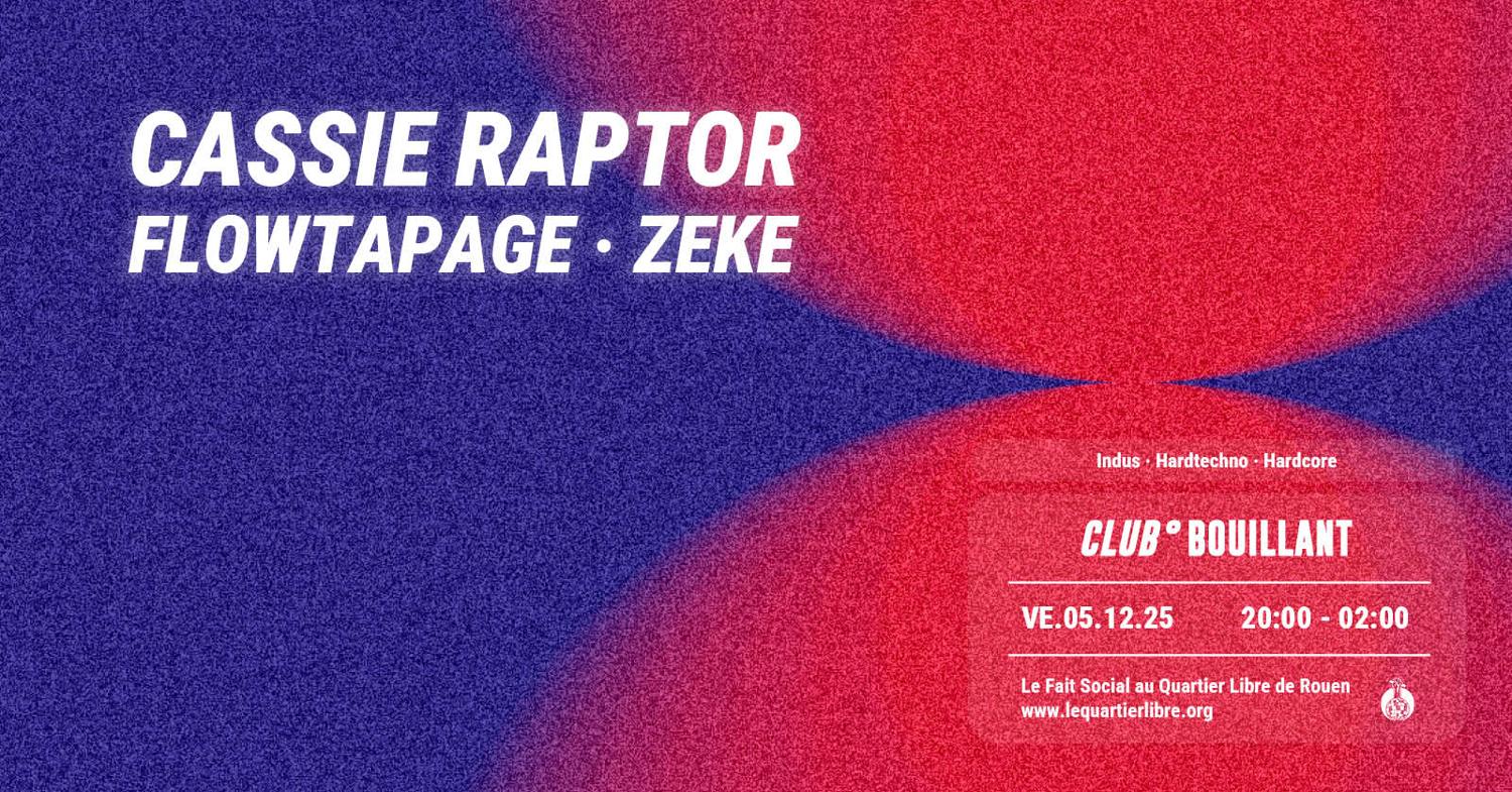 Club Bouillant Hard Edition - Cassie Raptor & More