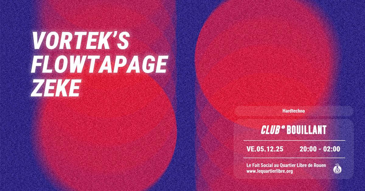 Club Bouillant Hard Edition - Vortek'S & More