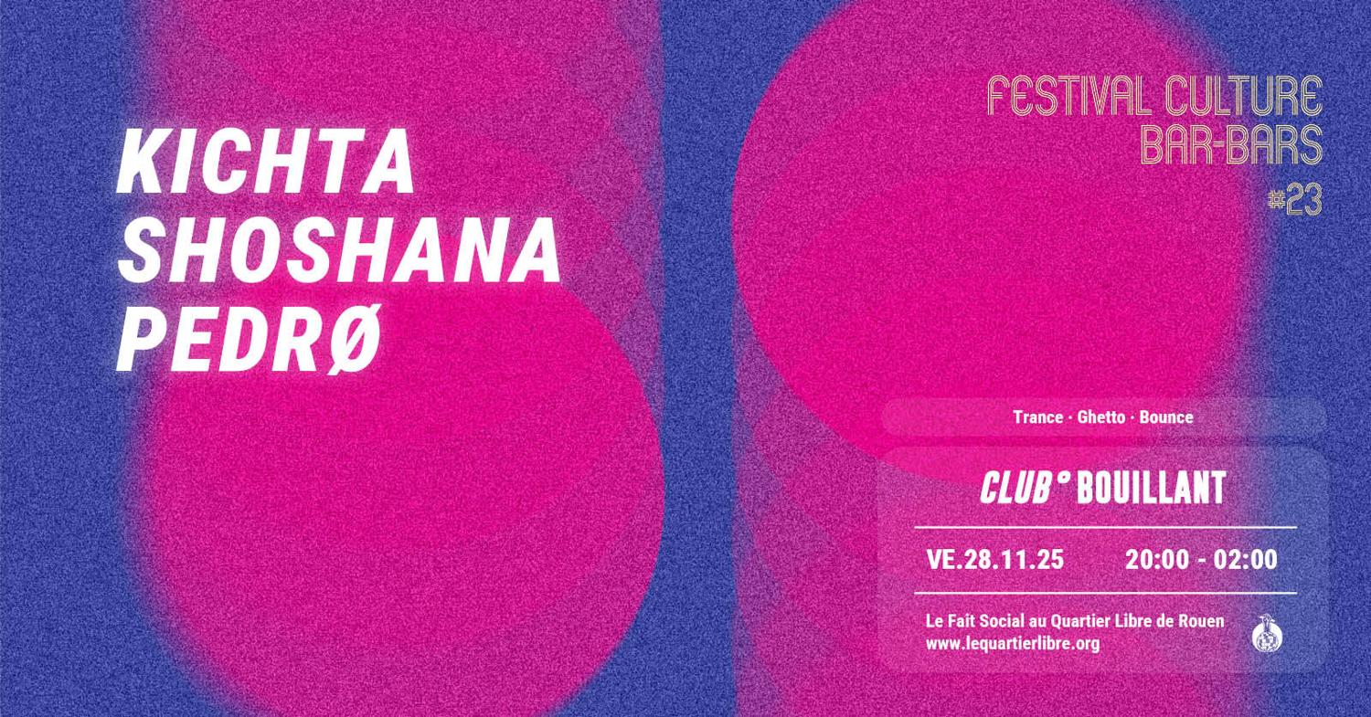 Club Bouillant X Festival Culture Bar Bars - Kichta