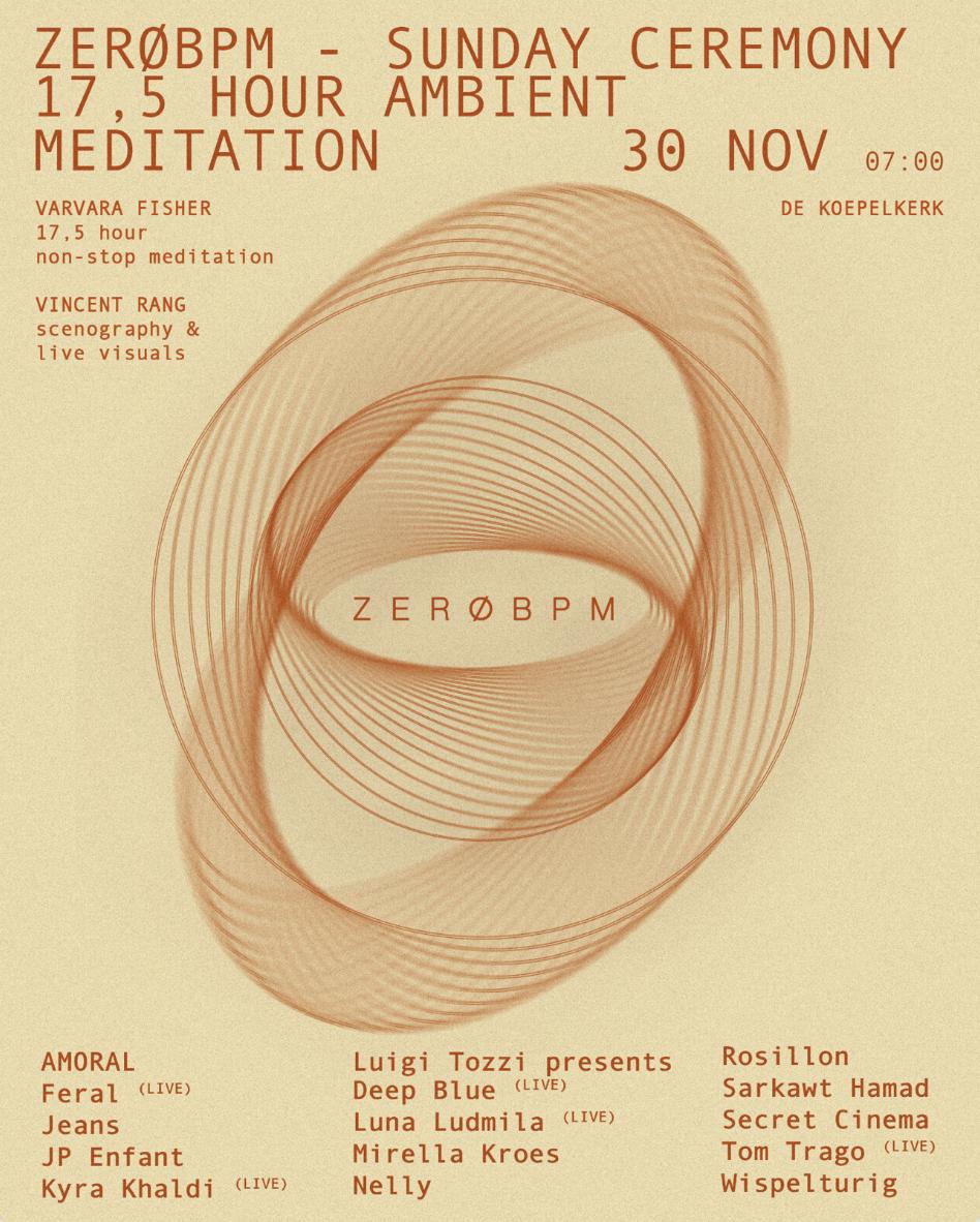 Zerøbpm: Sunday Ceremony | 17.5-Hour Ambient Meditation Experience 