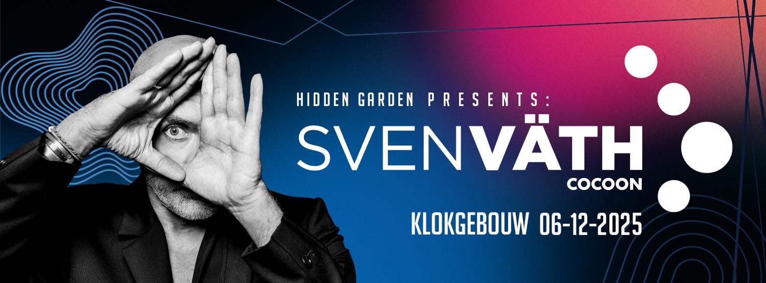 Hidden Garden Presents: Sven Vath