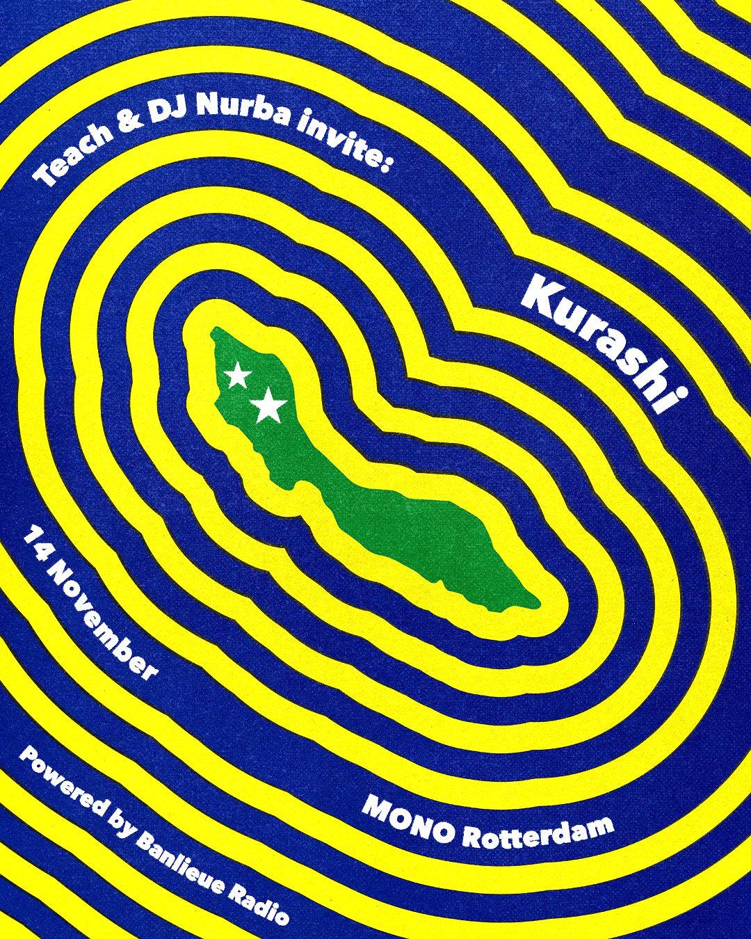 Teach & Dj Nurba Invite: Kurashi