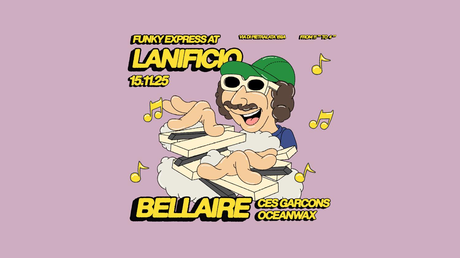 Funky Express Pres. Bellaire At Lanificio