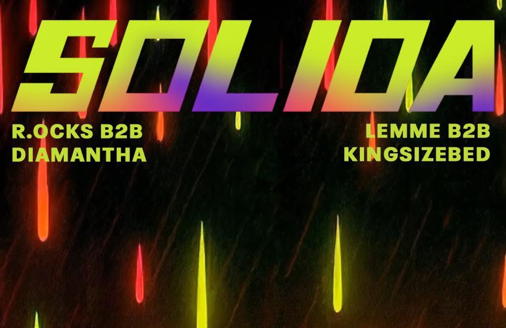 Solida // Lemme B2B Kingsizebed, Diamantha B2B R.Ocks + Closing B2B