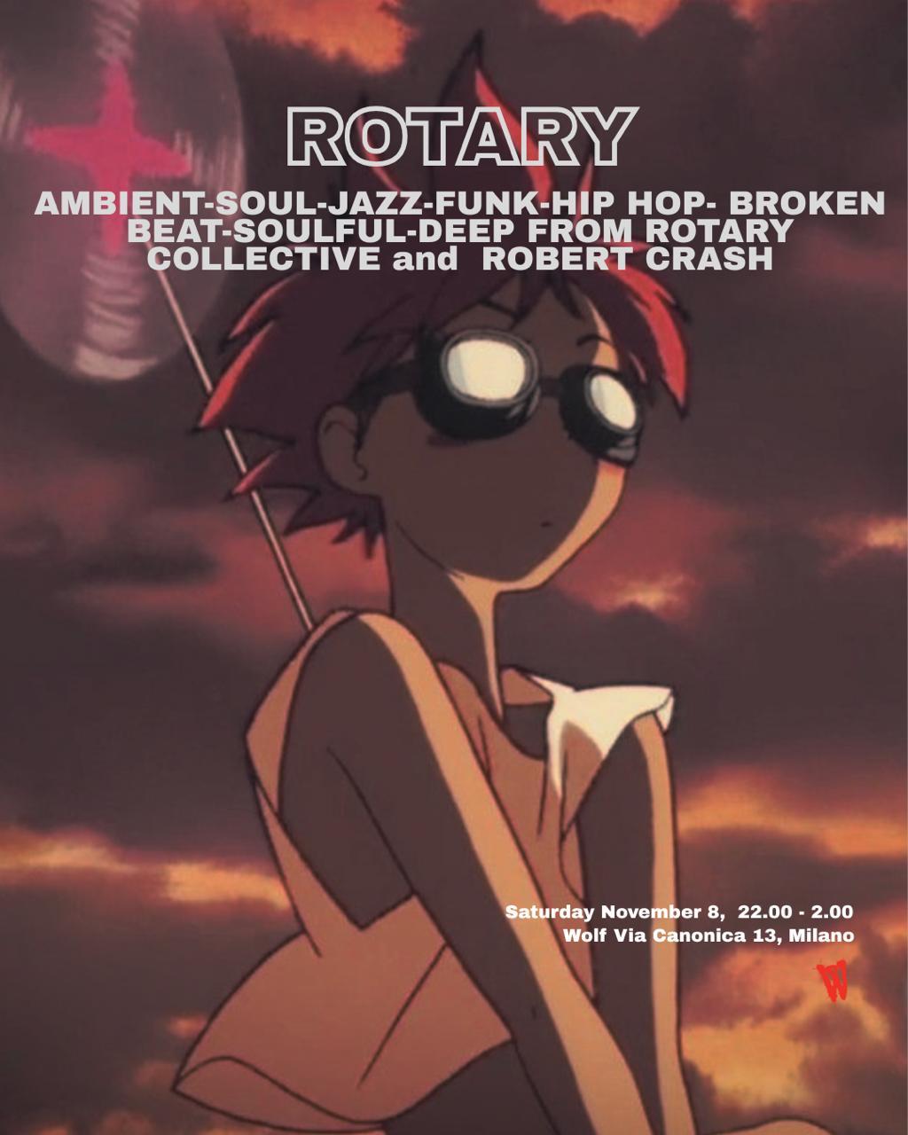 Rotary At Wolf: Robert Crash + Rotary Collective