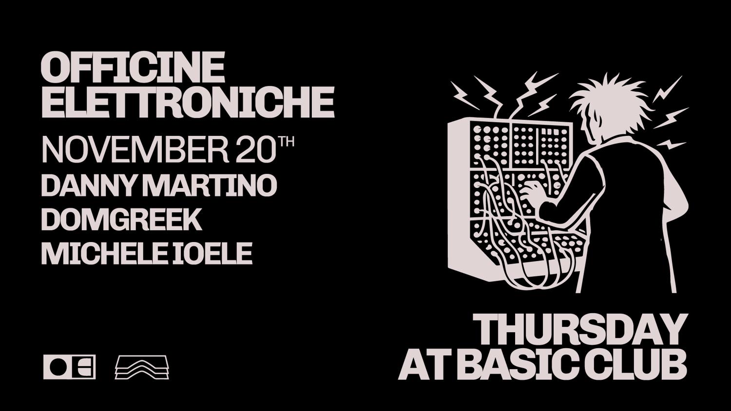 Officine Elettroniche • Danny Martino + Domgreek + Michele Ioele