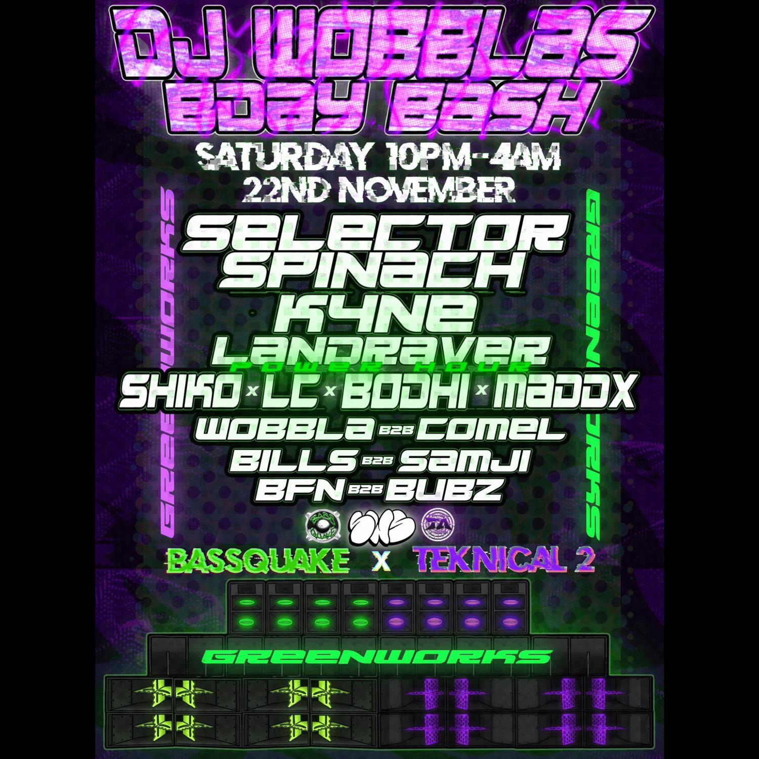 Bassquake X Teknical 2 - Wobblas Birthday Bash