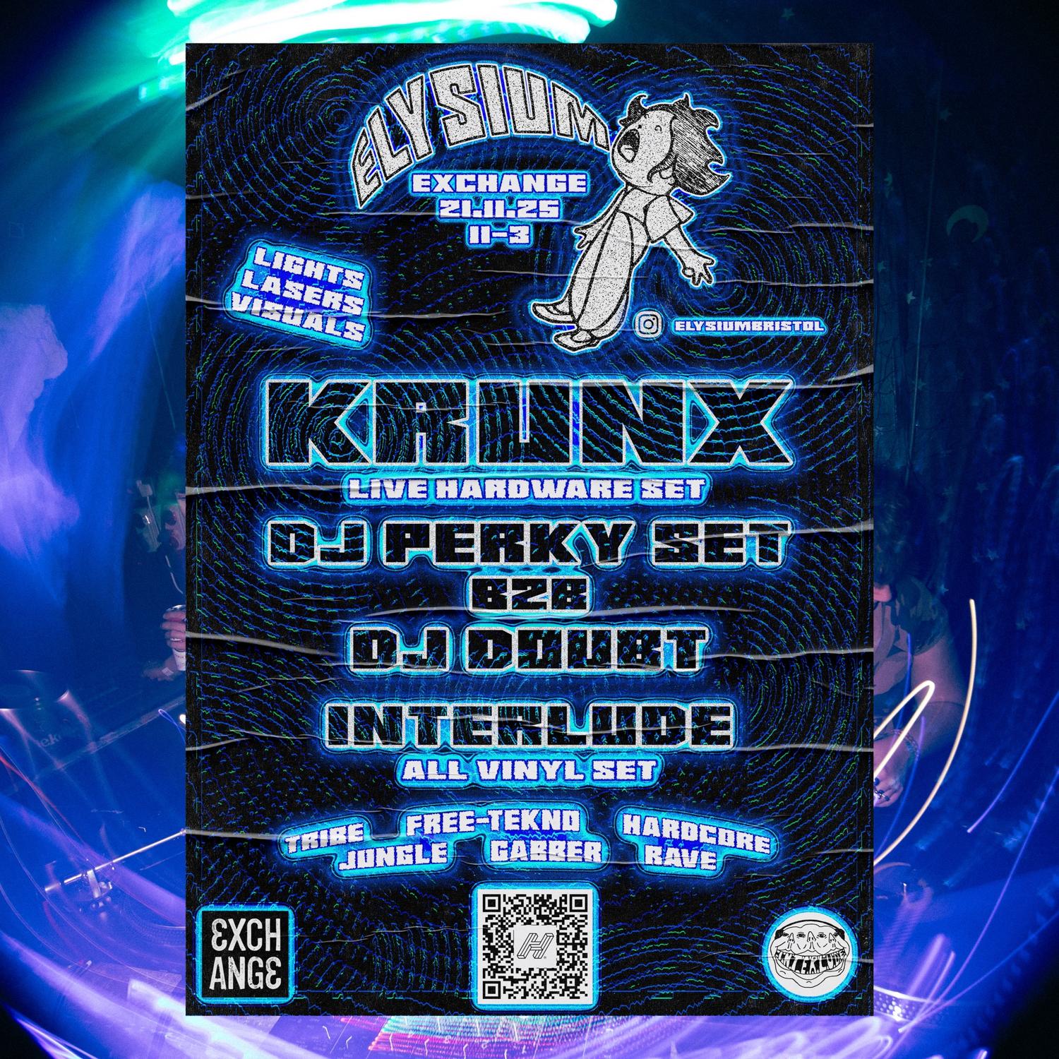 Elysium: Krunx, Interlude, Dj Doubt B2B Dj Perkyset