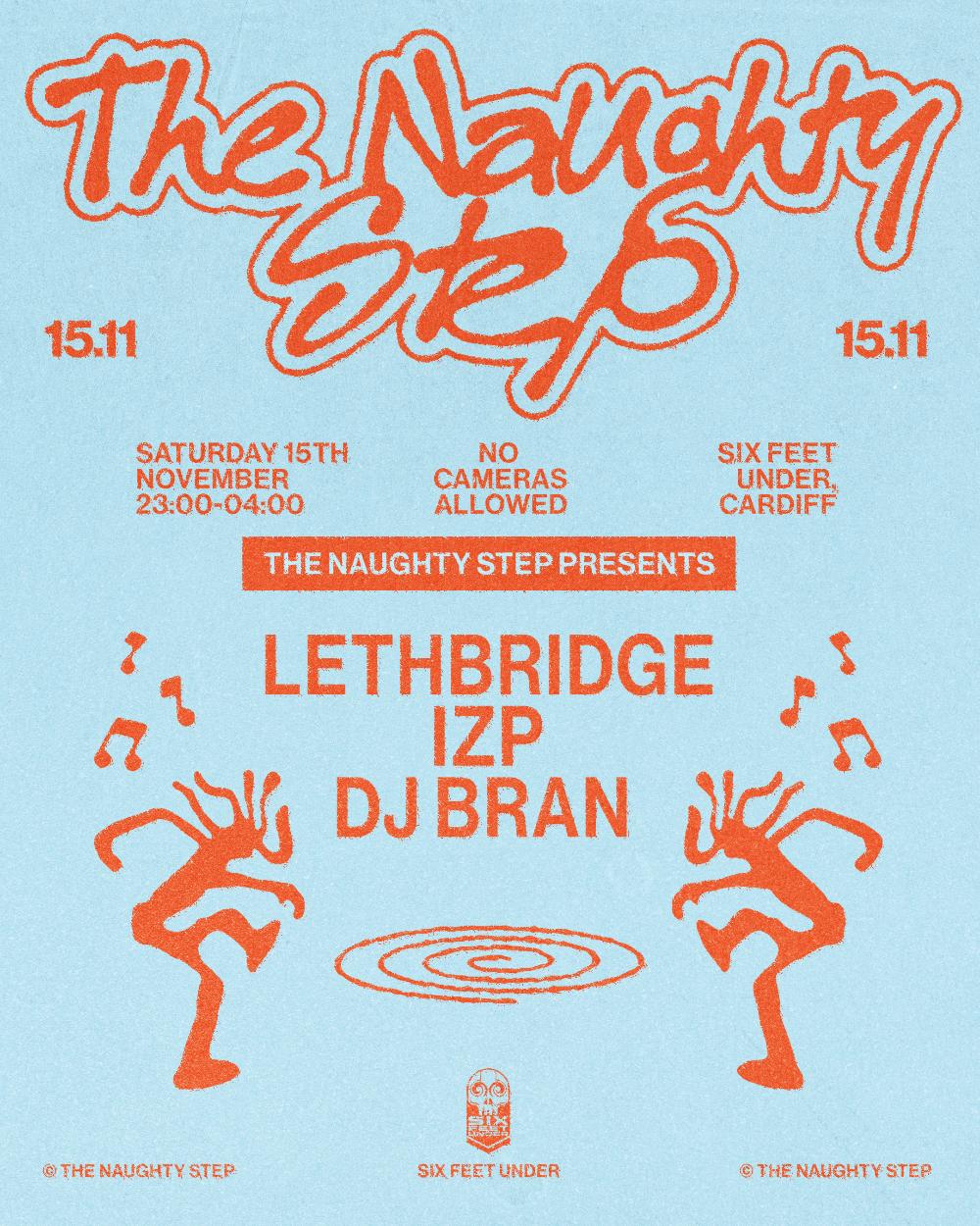 The Naughty Step Presents : Lethbridge, Izp, Dj Bran