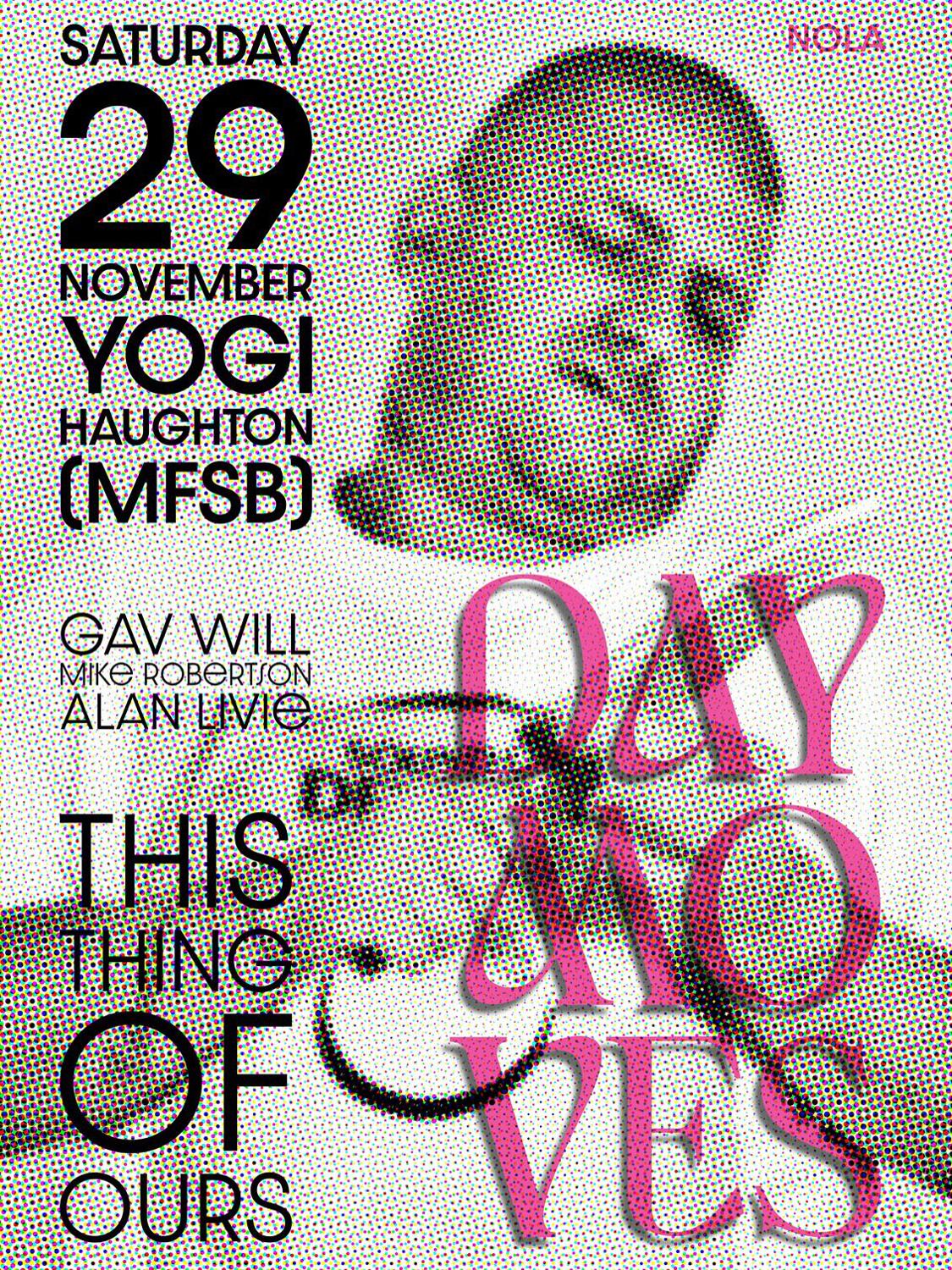 Day Moves With Gav Will Presents Yogi Haughton