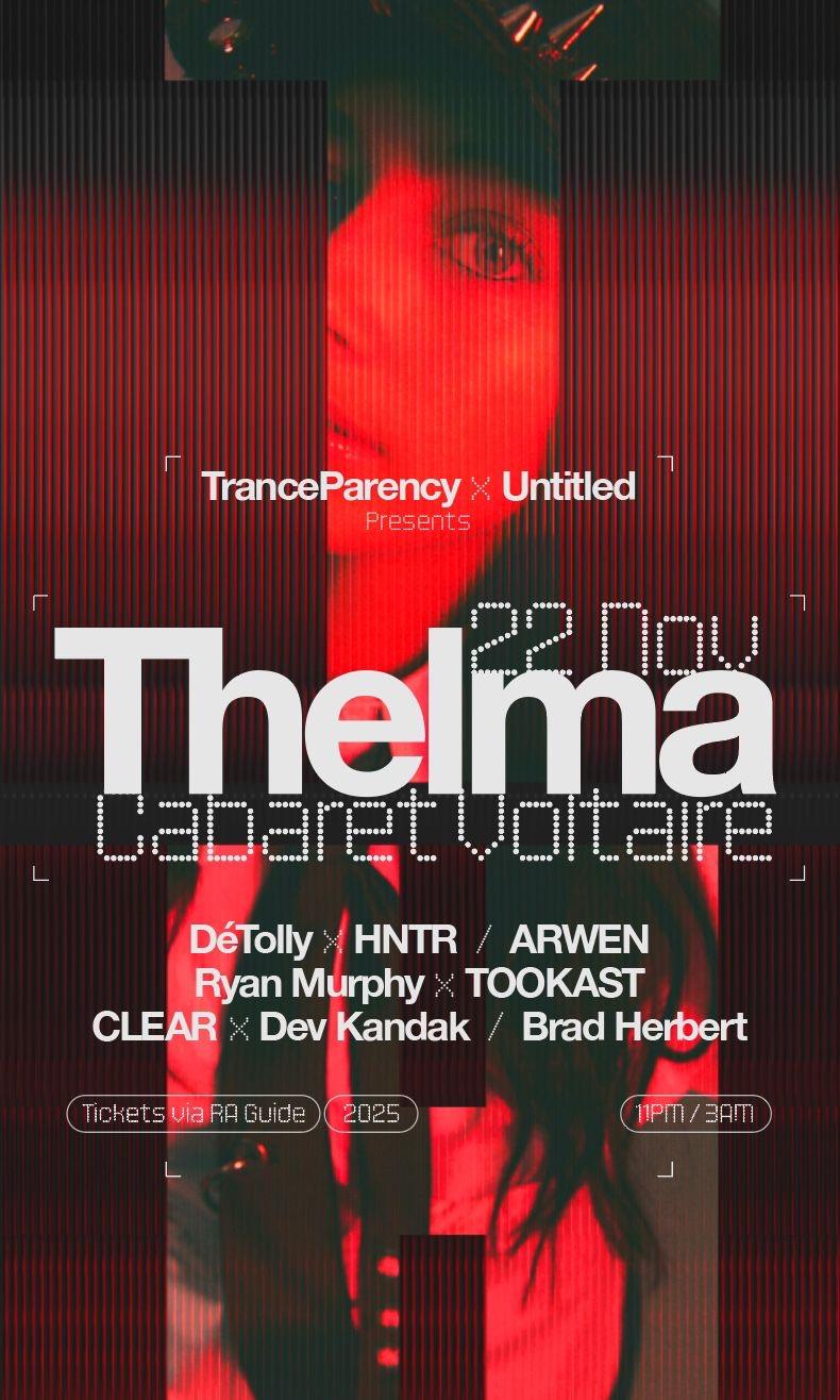 Tranceparency X Untitled : Presents Thelma  