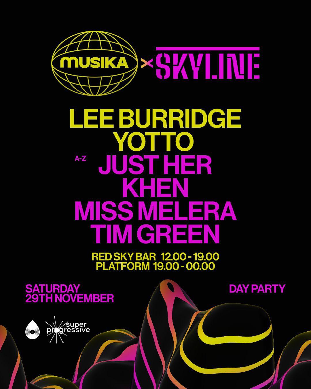 Skyline X Musika Feat Lee Burridge, Yotto + More
