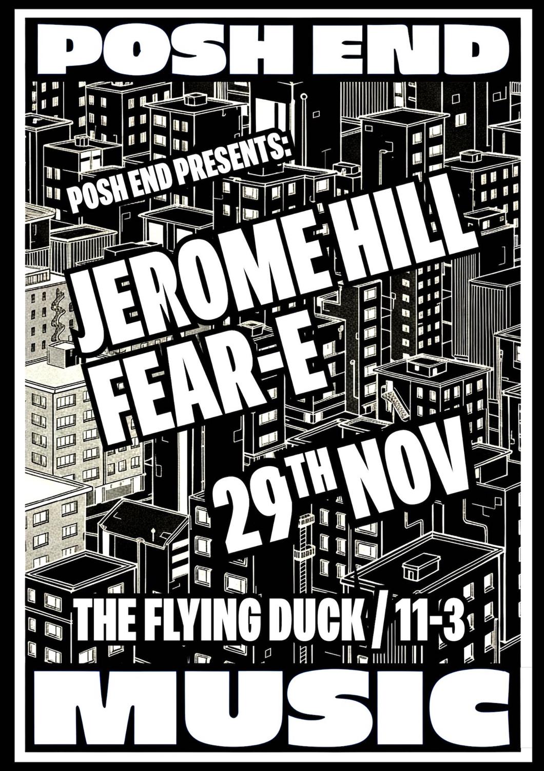 Posh End Presents: Jerome Hill & Fear-E