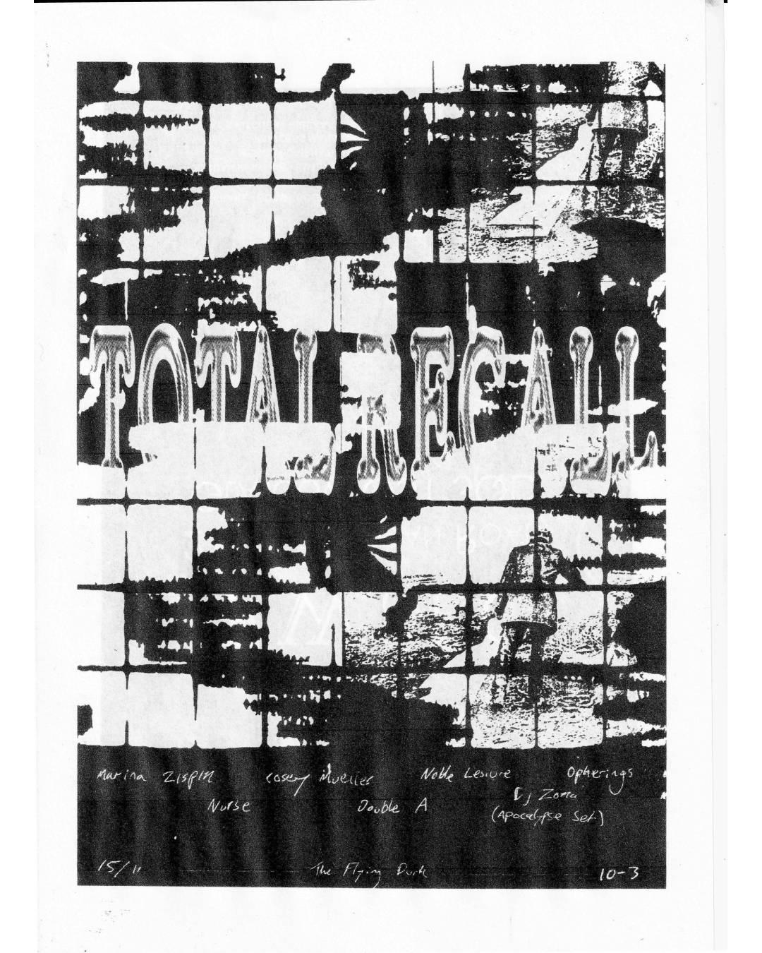 Total Recall: Marina Zispin, Cosey Mueller, Noble Leisure, Opherings, Nurse, Double A, Dj Zona