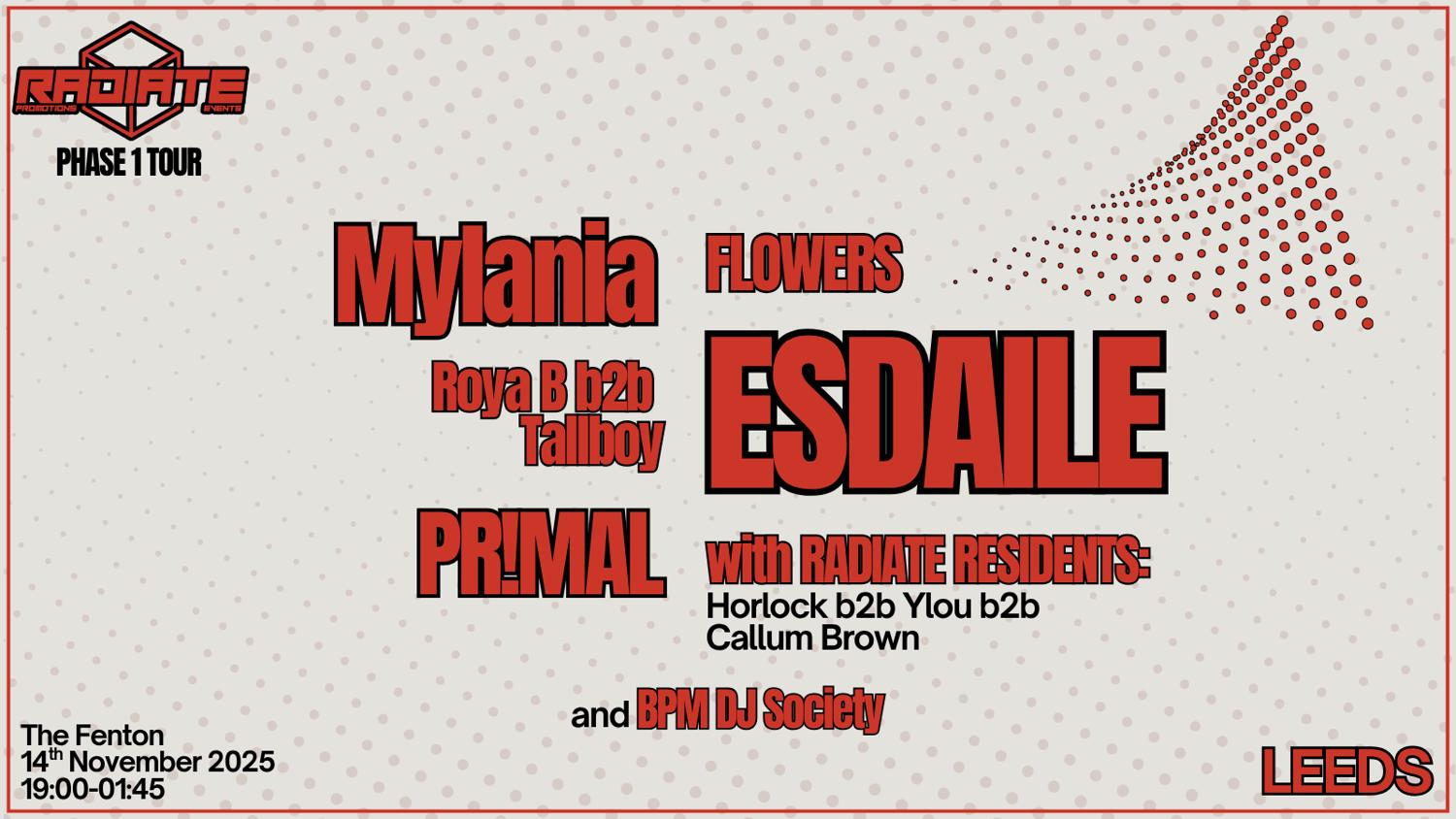 Phase 1 Tour Leeds - Radiate Presents Esdaile + Pr!Mal & More