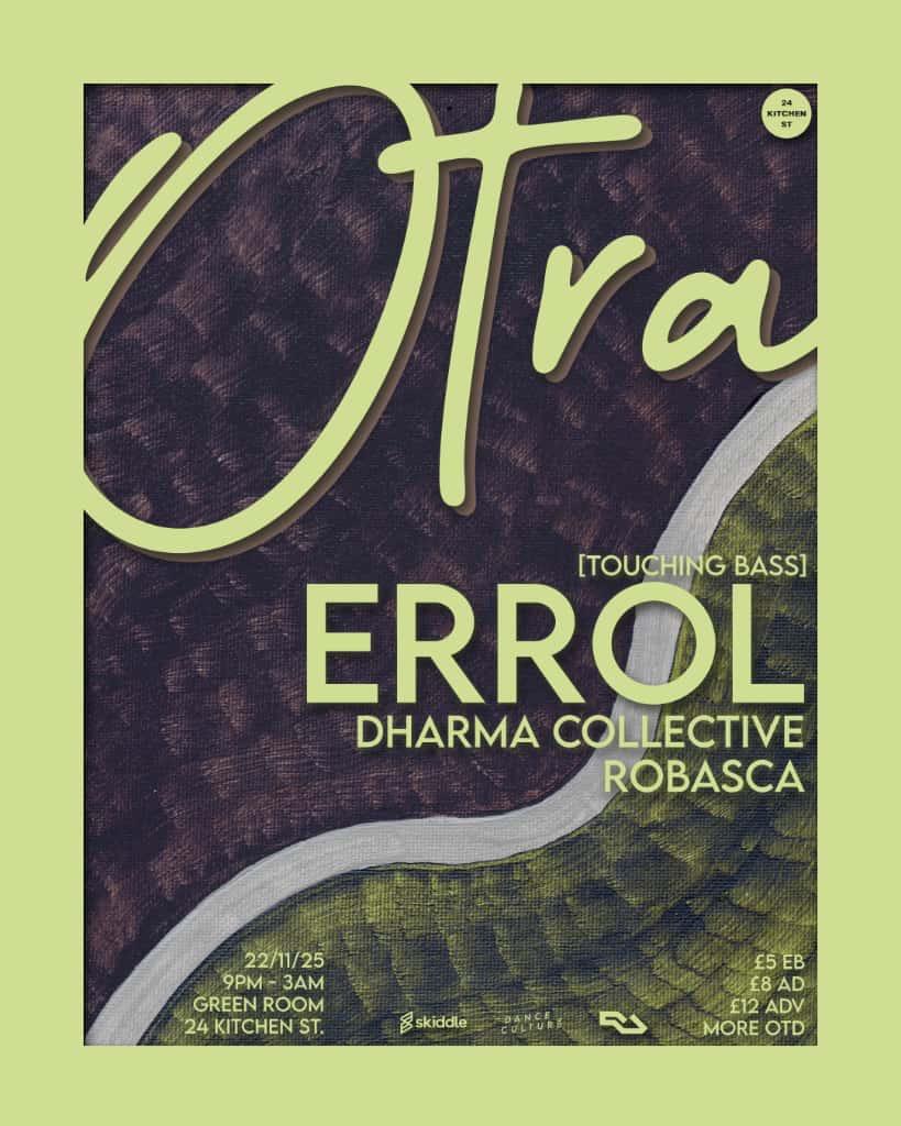 Otra With Errol (Touching Bass), Dharma Collective & Robasca