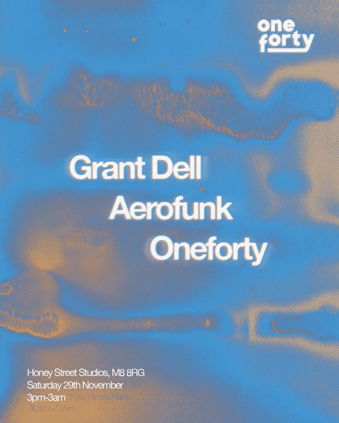 Oneforty With Grant Dell & Aerofunk (12Hr Party)