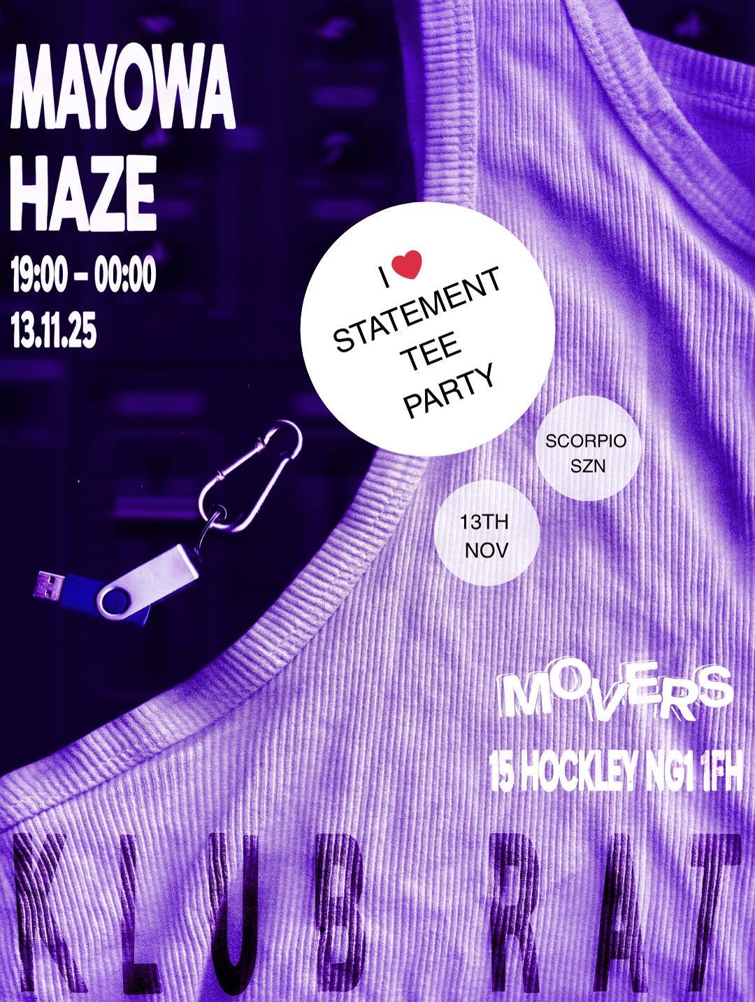 Klub Rat: Statement Tee Party With Haze & Mayowa
