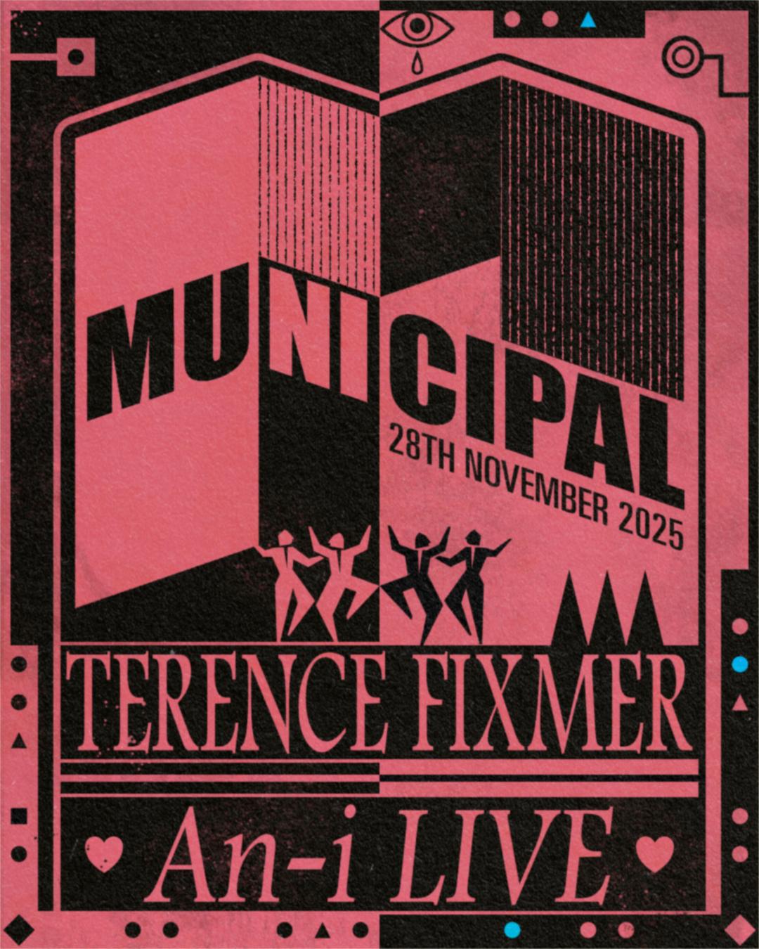 Municipal: Terence Fixmer + An-I Live