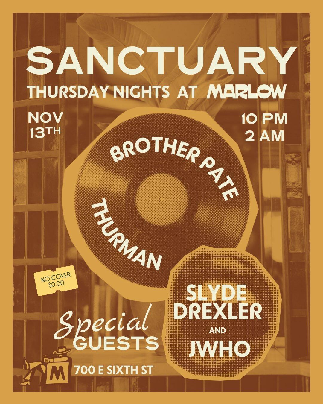 Sanctuary With Thurman & Brother Pate + Sprecial Guests Slyde Drexler & Jwho