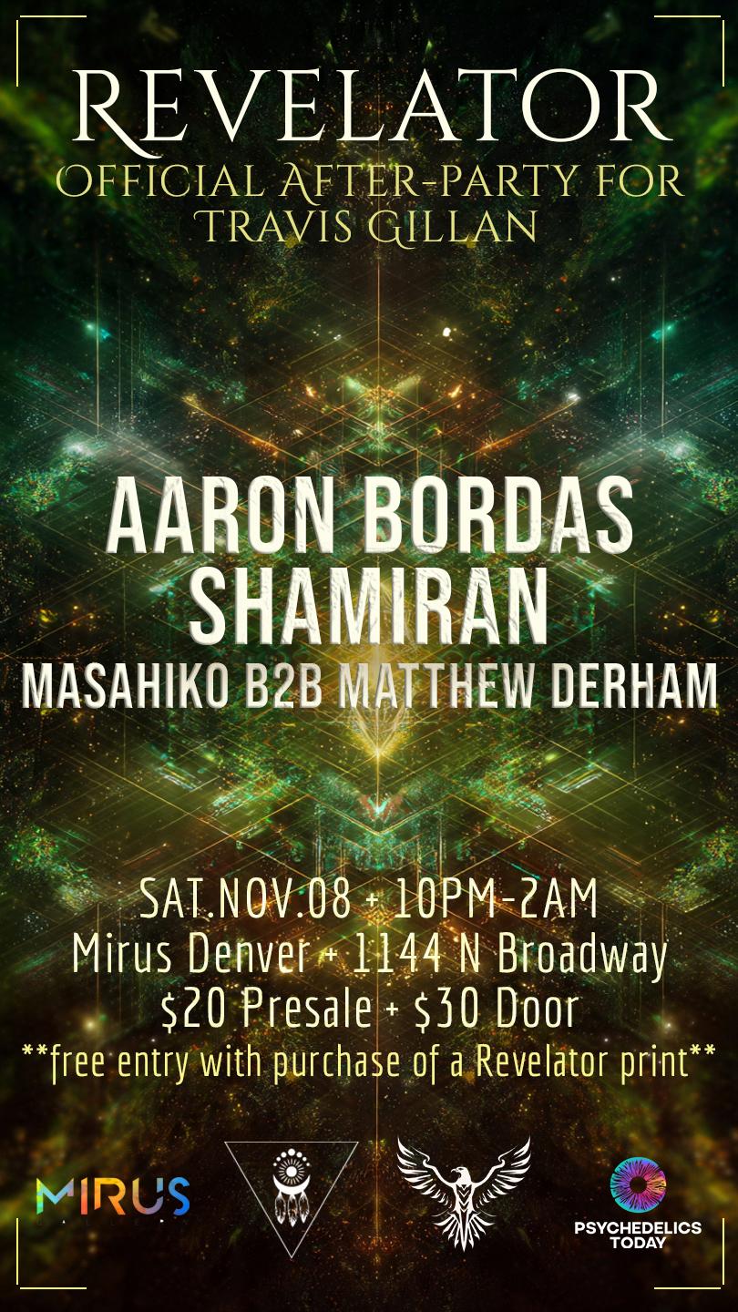 Revelator: After-Party For Travis Gillan F. Aaron Bordas, Shamiran, & Masahiko + Matthew Derham