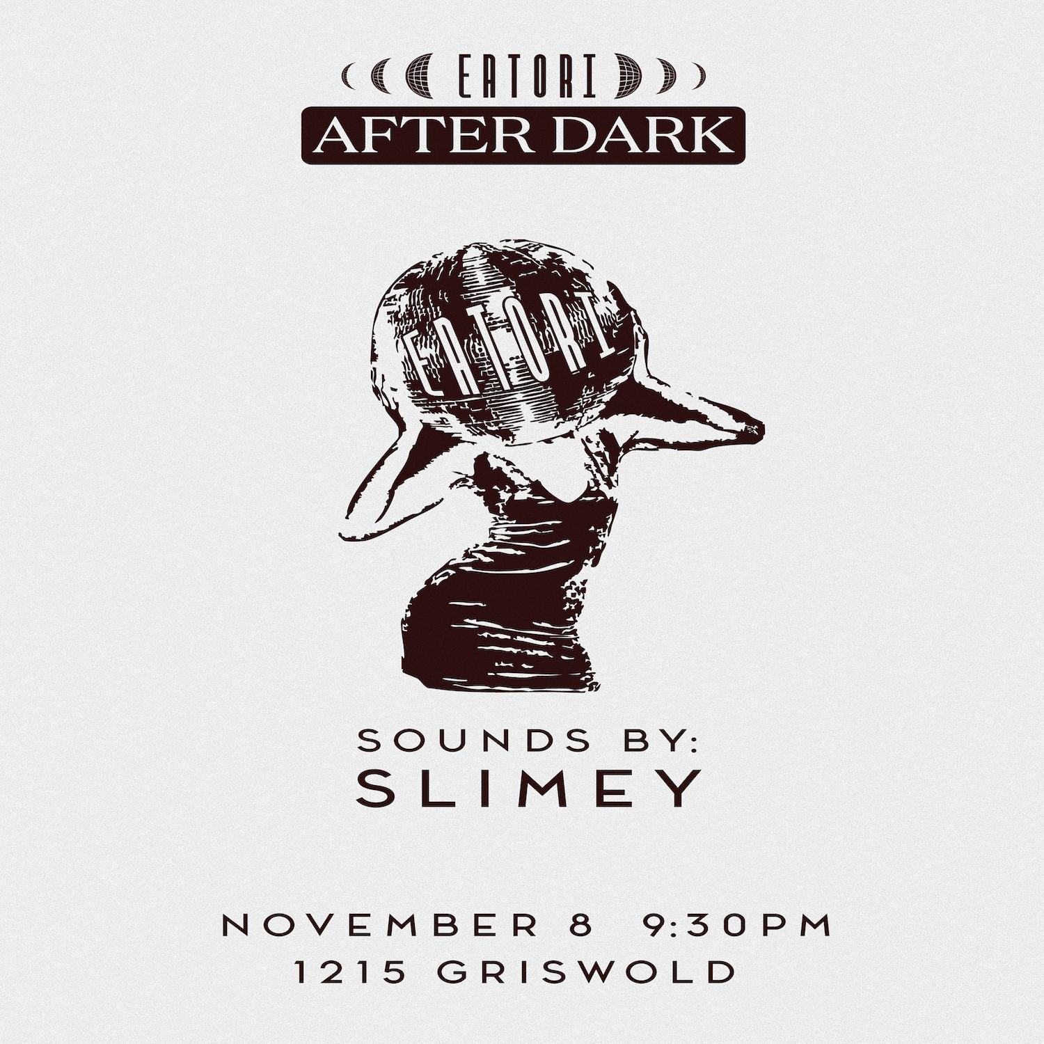 Eatorí After Dark Feat. Slimey