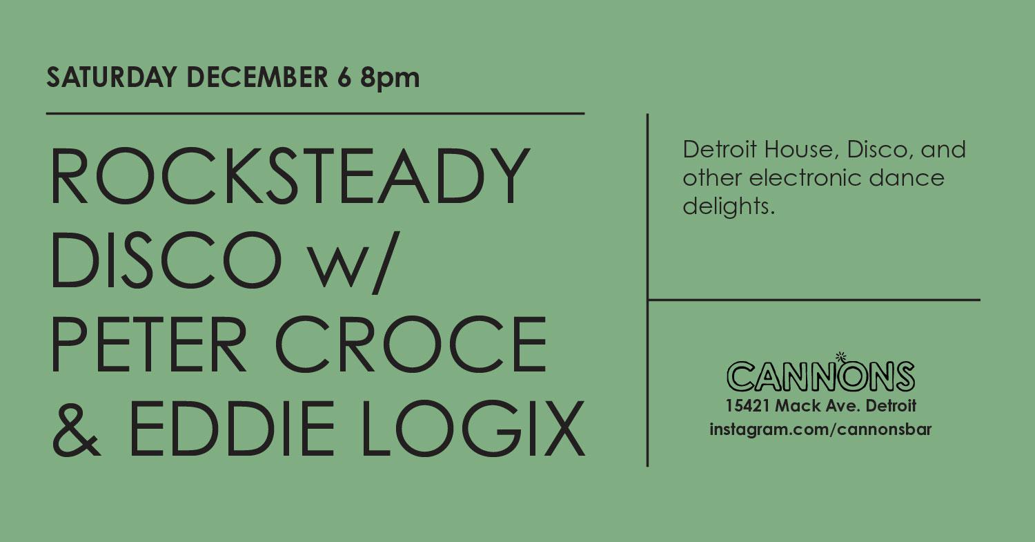 Dec Residency: Rocksteady Disco W/ Peter Croce & Eddie Logix