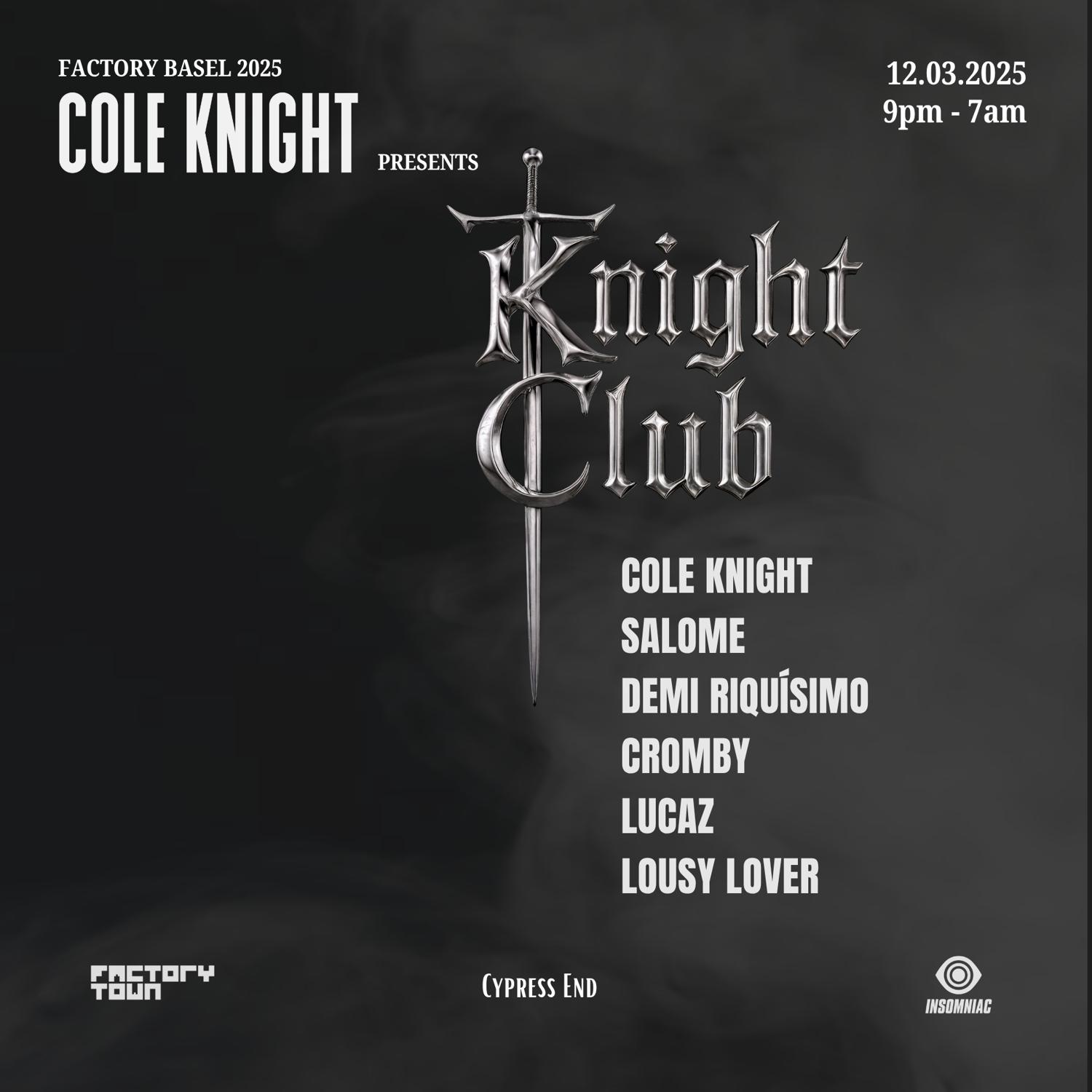 Factory Basel: Cole Knight Presents Knight Club