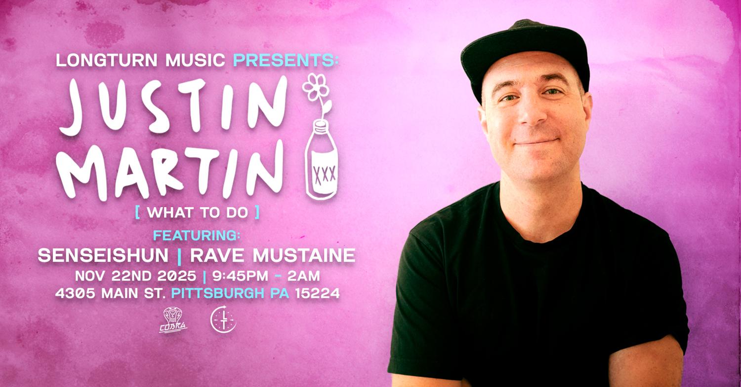Longturn Presents: Justin Martin