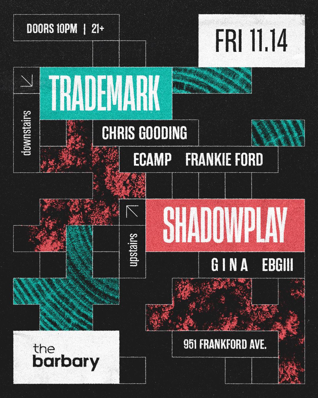 Trademark X Shadowplay