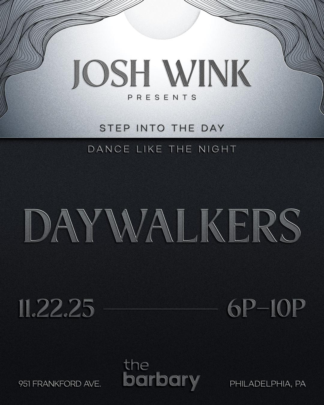 Josh Wink Pres. Daywalkers
